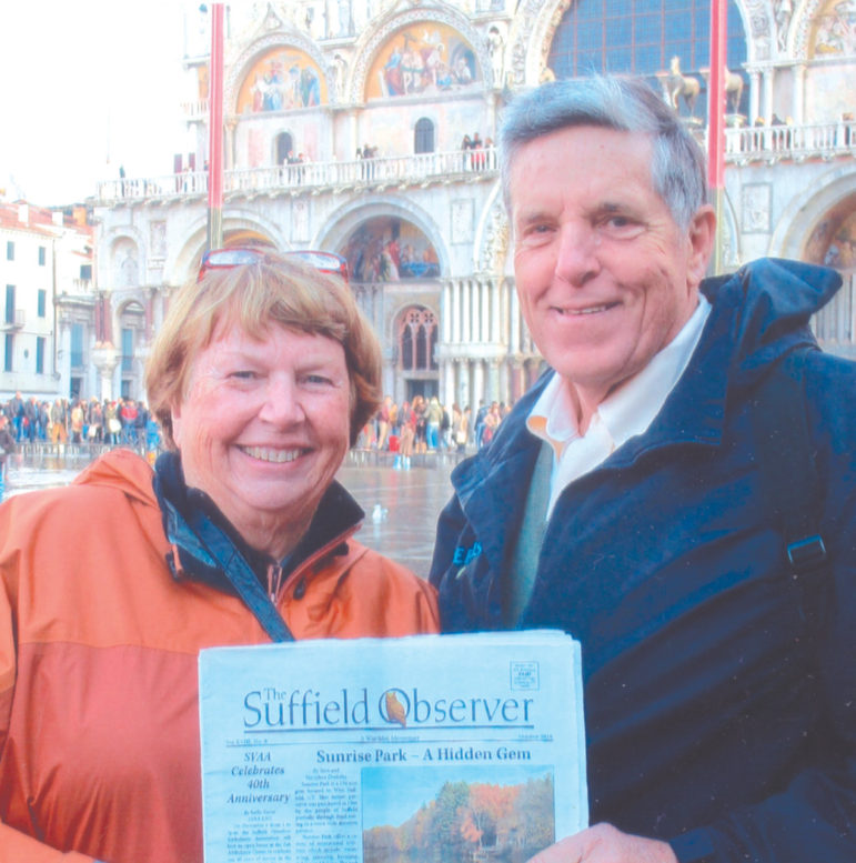 Carol and Harrison Griffin took their copy of The Suffield Observer on a recent trip to Italy. They stopped to show it to Venetians on a wet Piazza San Marco in front of the glorious St. Mark’s Basilica. Must have been high tide.